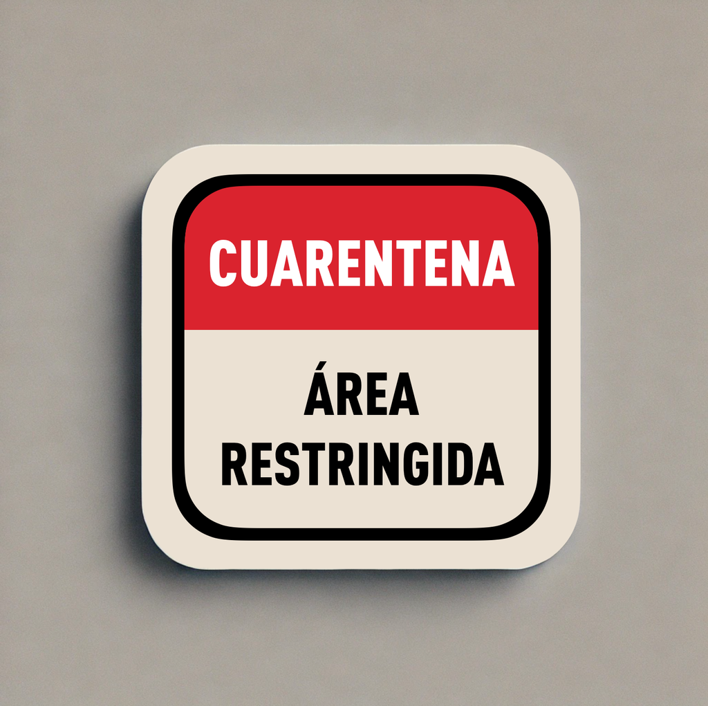 Letrero Cuarentena 45 x 45 cm